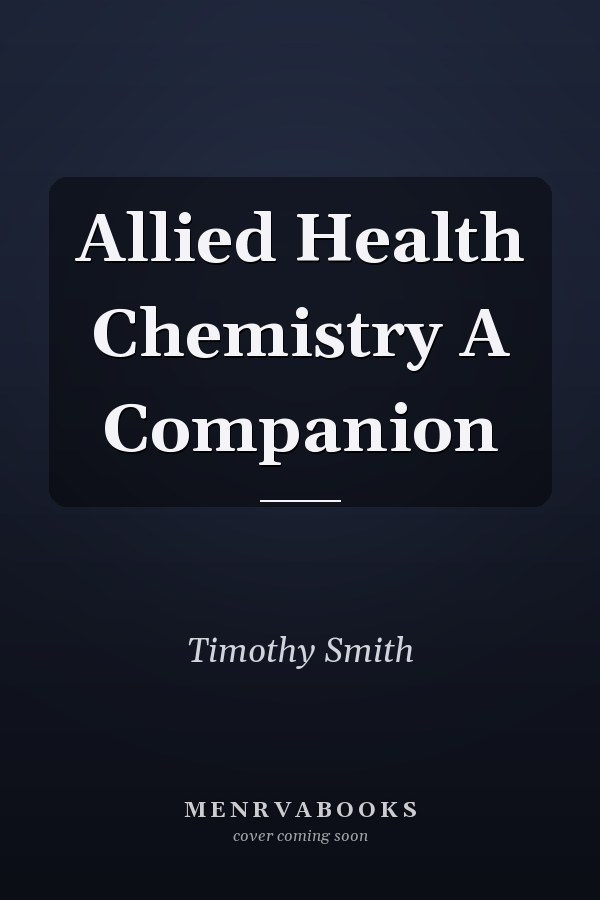 Allied Health Chemistry A Companion