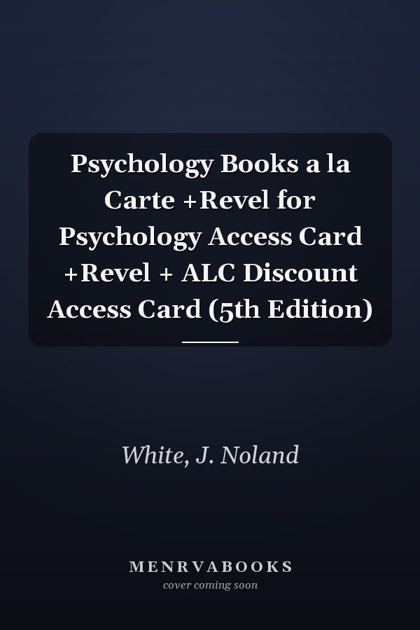 Psychology Books a la Carte +Revel for Psychology Access Card +Revel + ALC Discount Access Card (5th Edition)