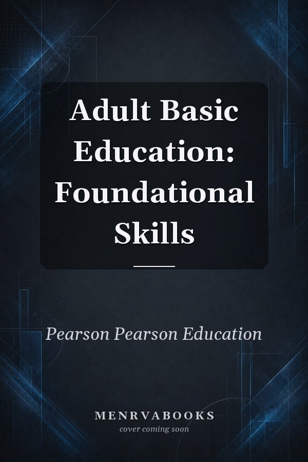 Adult Basic Education: Foundational Skills