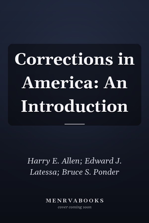 Corrections in America: An Introduction