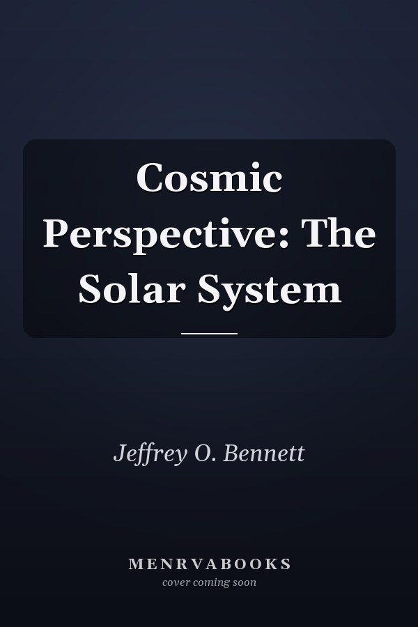 Cosmic Perspective: The Solar System