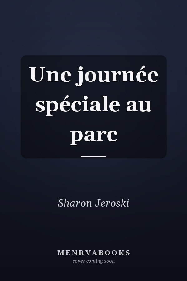Une journée spéciale au parc