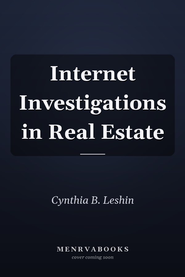 Internet Investigations in Real Estate