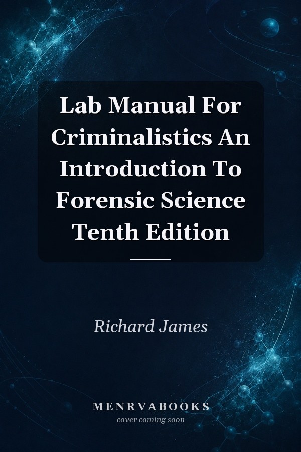 Lab Manual for Criminalistics: An Introduction to Forensic Science