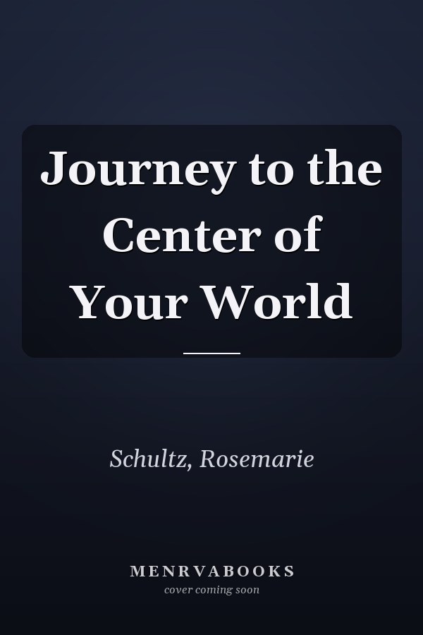 Journey to the Center of Your World