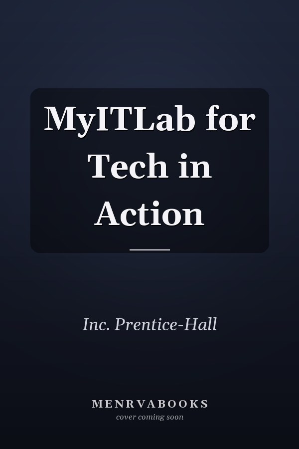 MyITLab for Tech in Action