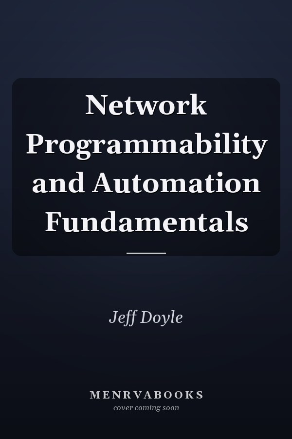 Network Programmability and Automation Fundamentals