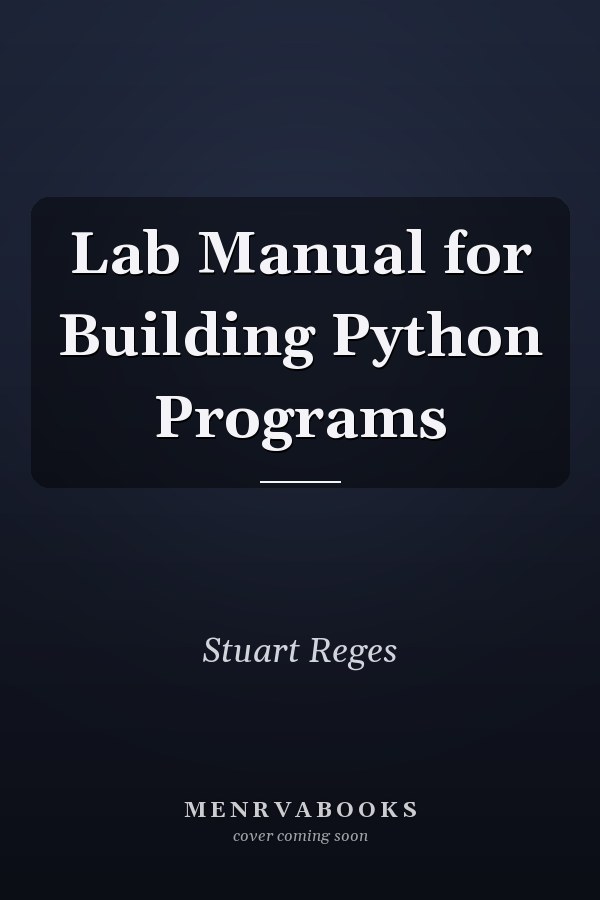 Lab Manual for Building Python Programs