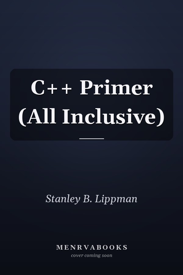 C++ Primer (All Inclusive)
