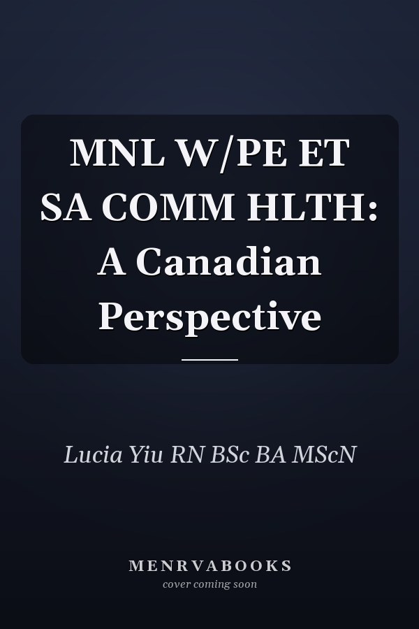 MNL W/PE ET SA COMM HLTH: A Canadian Perspective