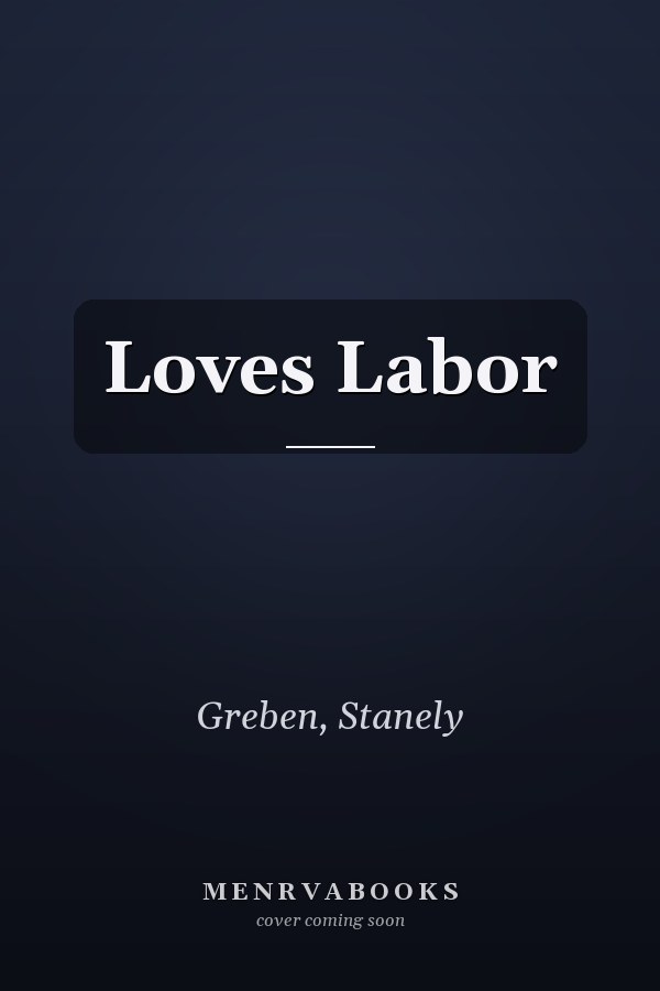 Loves Labor
