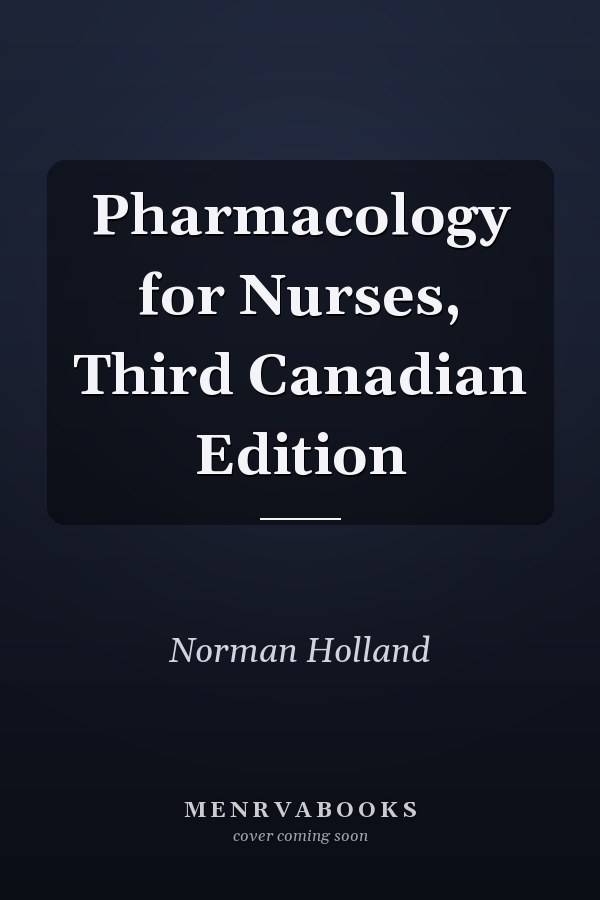 Pharmacology for Nurses, Third Canadian Edition
