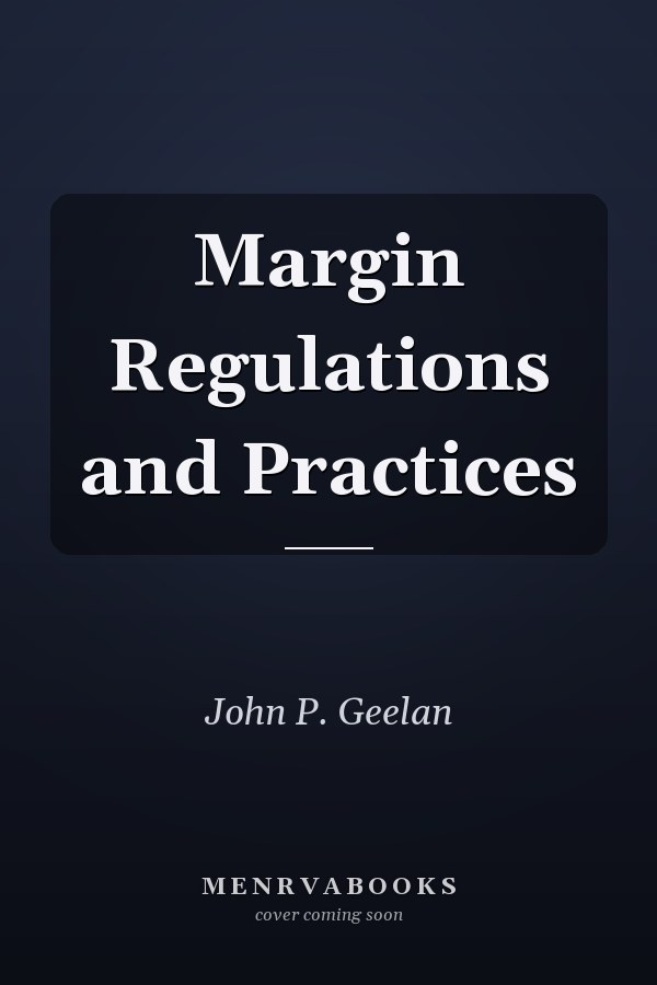 Margin Regulations and Practices