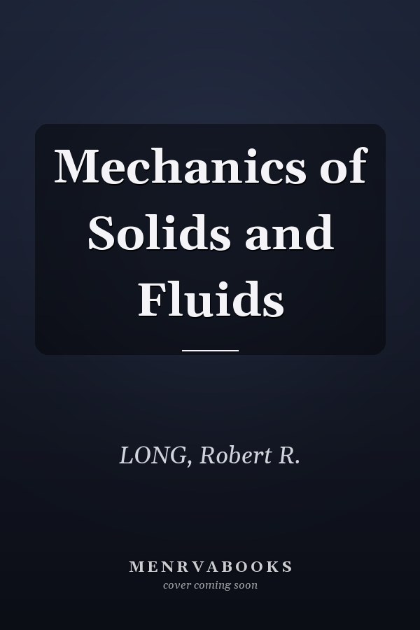 Mechanics of Solids and Fluids