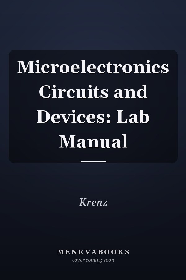 Microelectronics Circuits and Devices: Lab Manual