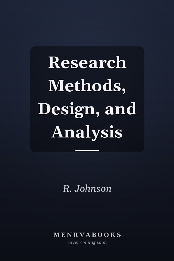 Research Methods, Design, and Analysis