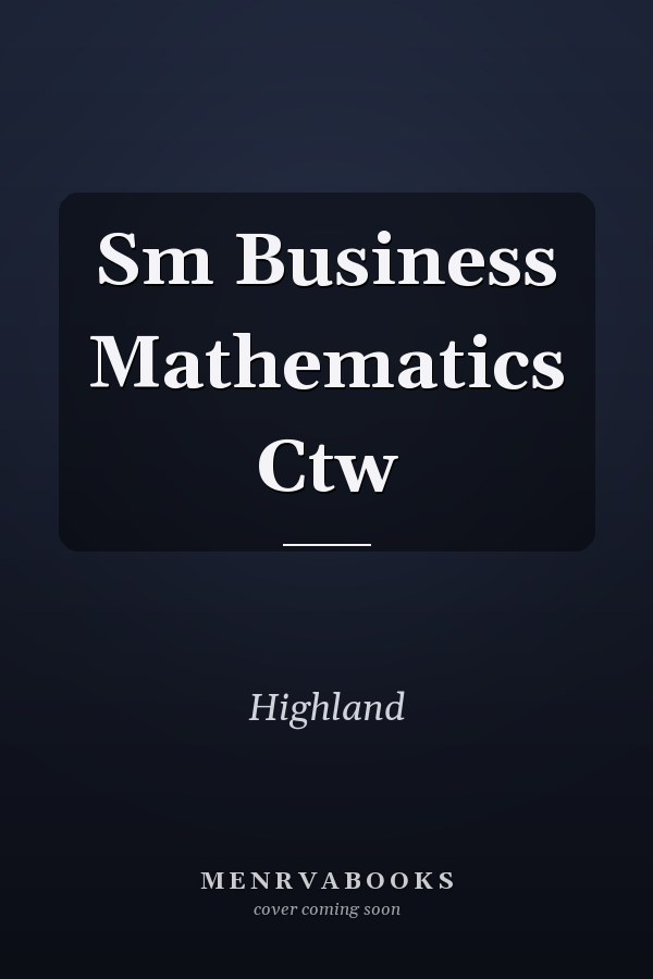 Sm Business Mathematics Ctw