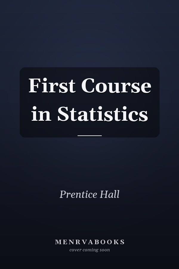First Course in Statistics