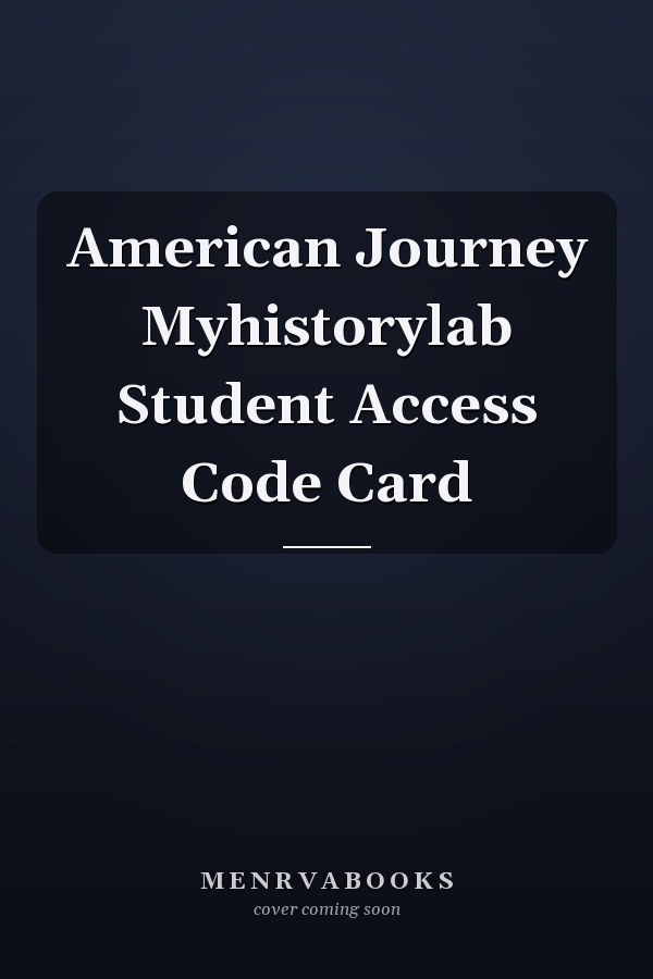 American Journey Myhistorylab Student Access Code Card