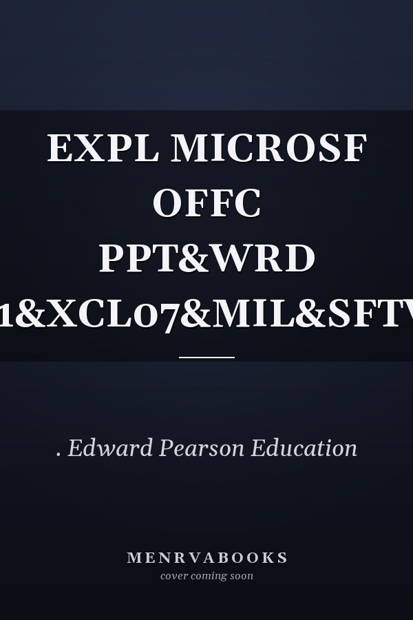 EXPL MICROSF OFFC PPT&WRD V1&XCL07&MIL&SFTW