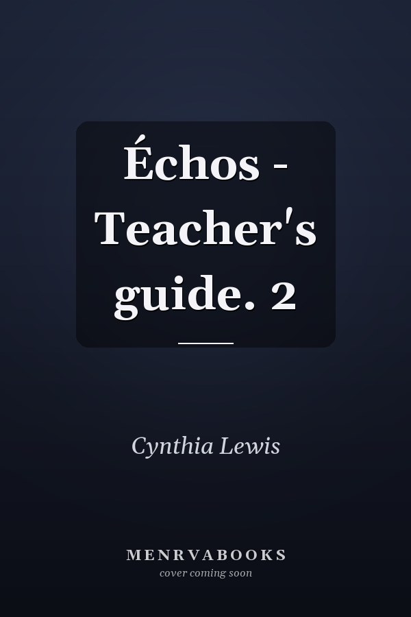 Échos - Teacher's guide. 2