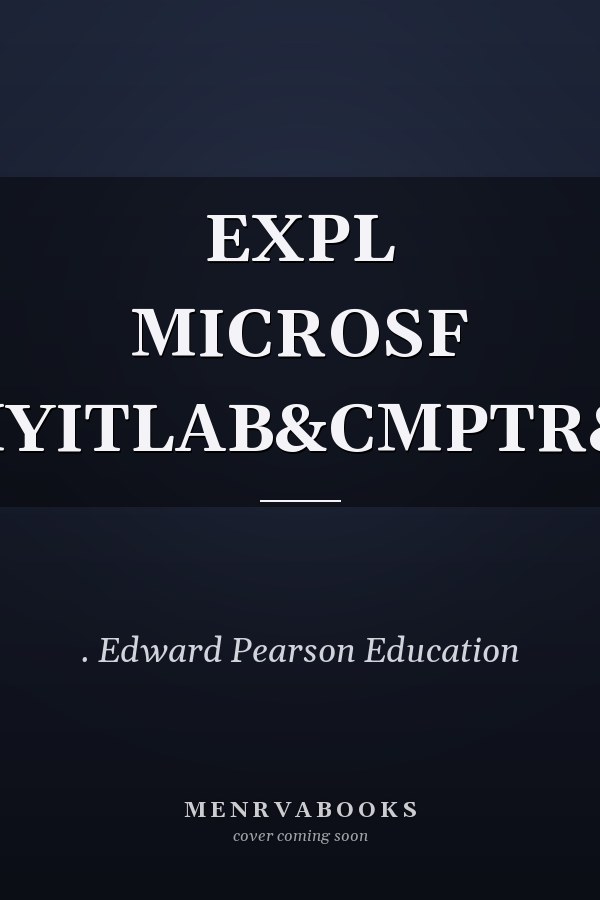 EXPL MICROSF OFF07V1&MYITLAB&CMPTR&TRANSITN