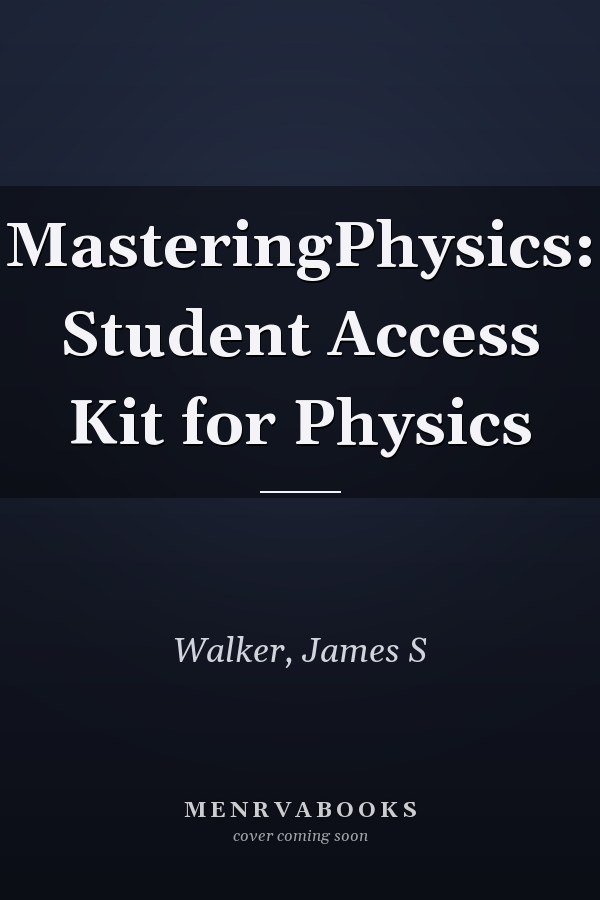 MasteringPhysics: Student Access Kit for Physics