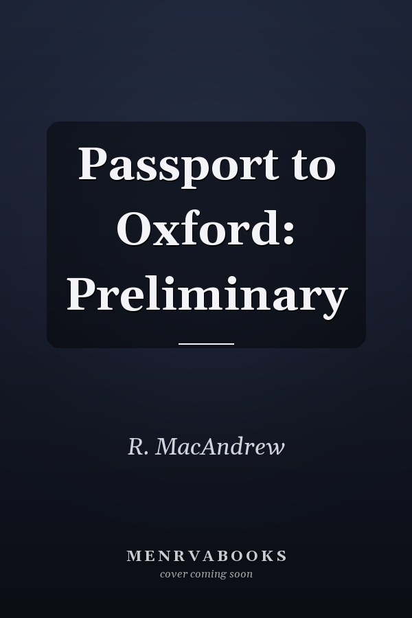 Passport to Oxford: Preliminary