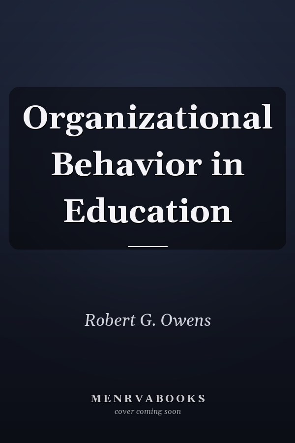Organizational Behavior in Education