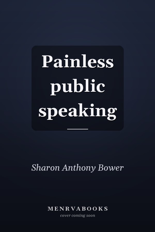 Painless public speaking