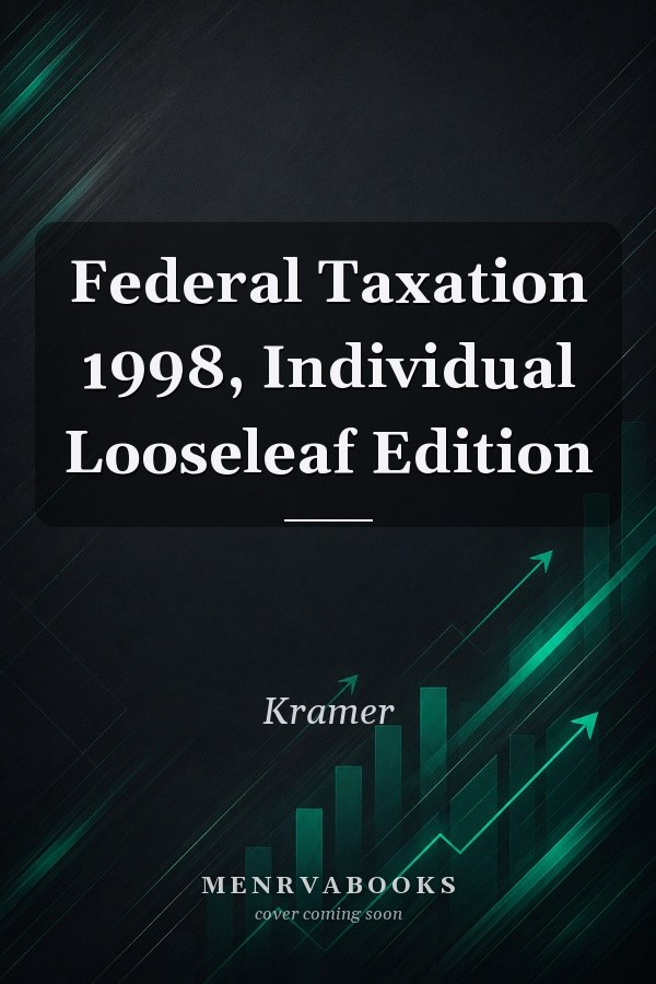 Federal Taxation 1998, Individual Looseleaf Edition