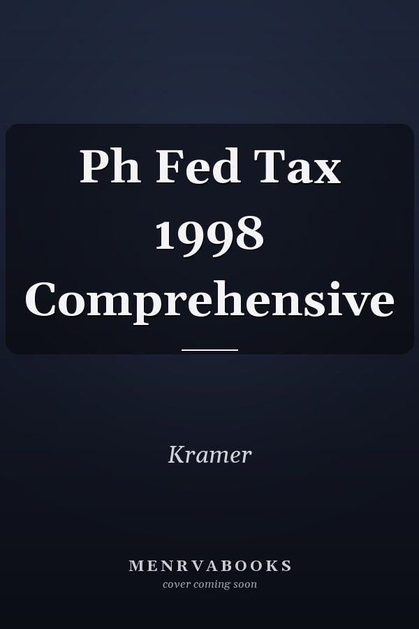 Ph Fed Tax 1998 Comprehensive