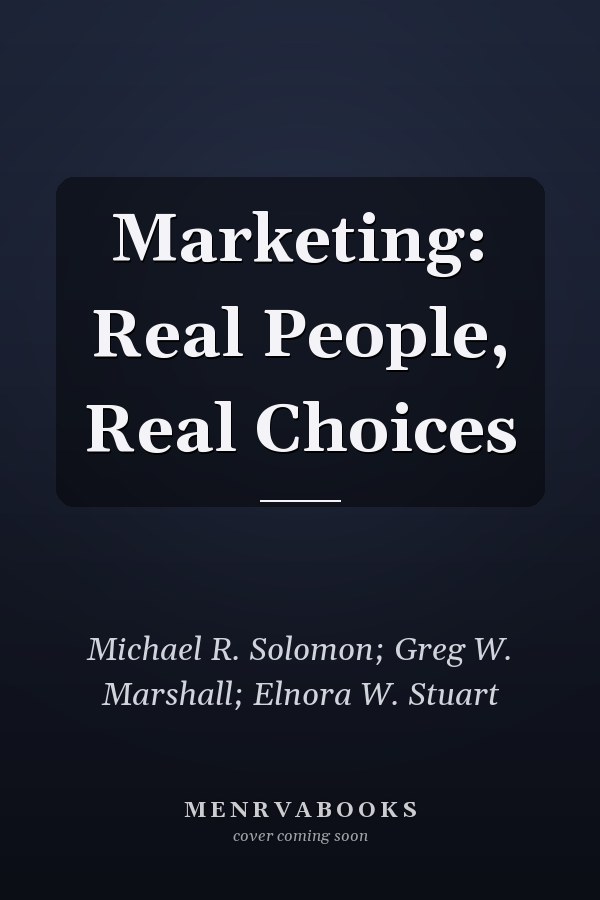 Marketing: Real People, Real Choices