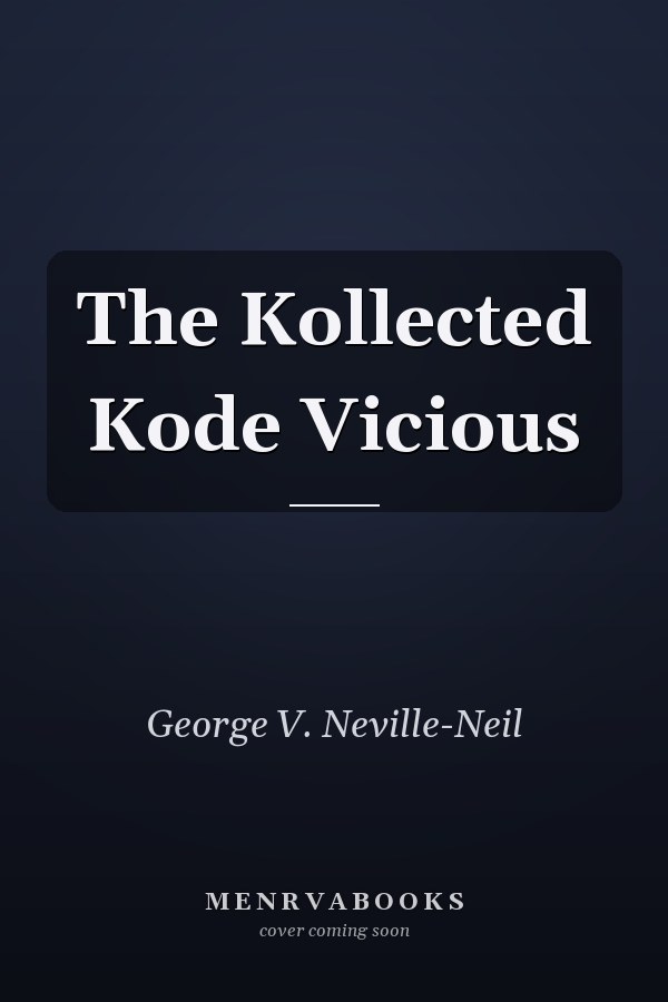 The Kollected Kode Vicious