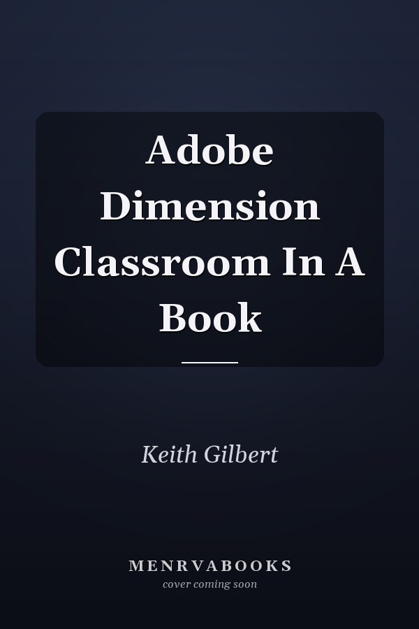 Adobe Dimension Classroom In A Book