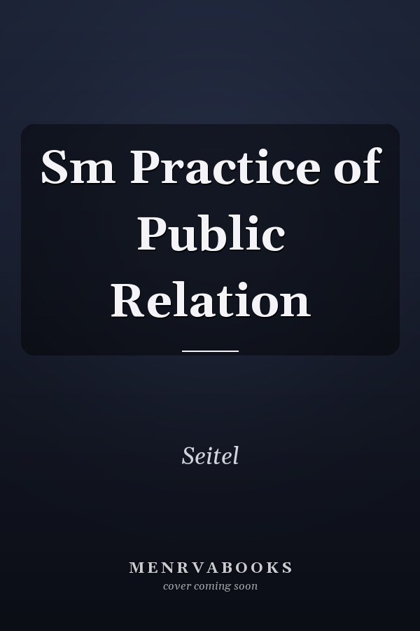 Sm Practice of Public Relation