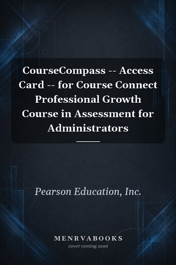 CourseCompass -- Access Card -- for Course Connect Professional Growth Course in Assessment for Administrators
