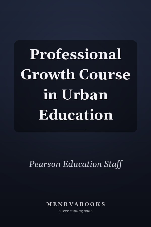 Professional Growth Course in Urban Education