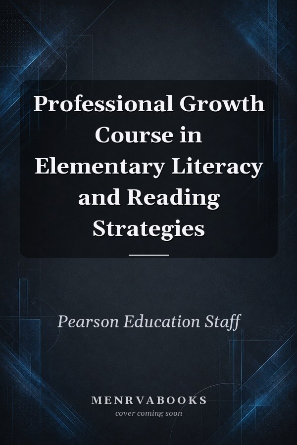 Professional Growth Course in Elementary Literacy and Reading Strategies