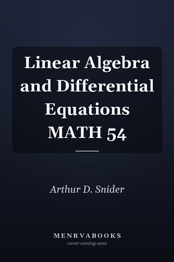 Linear Algebra and Differential Equations MATH 54