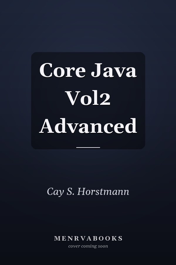 Core Java Vol2 Advanced