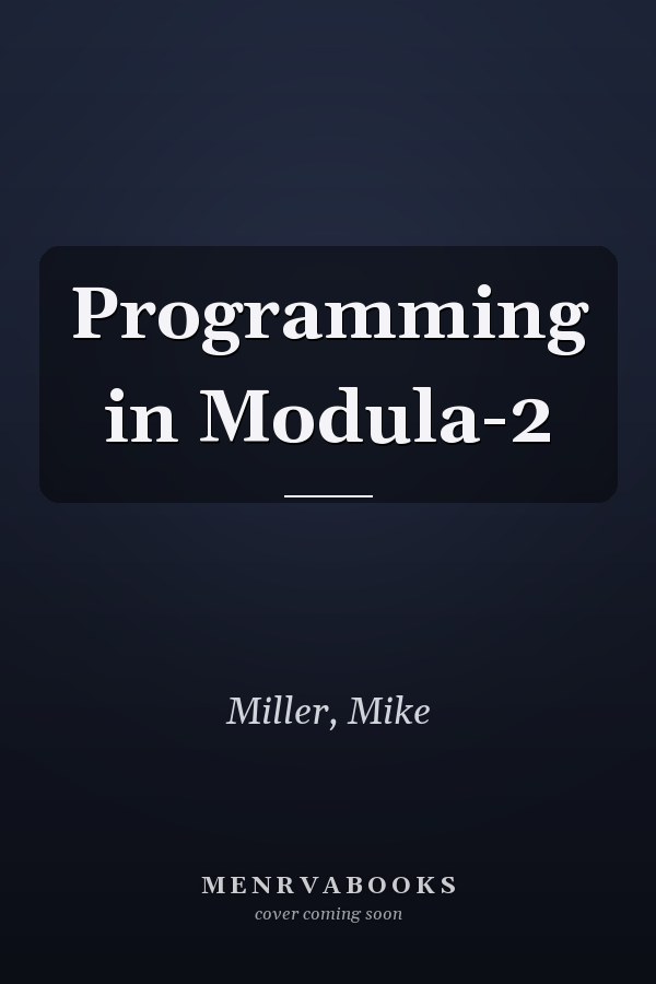 Programming in Modula-2