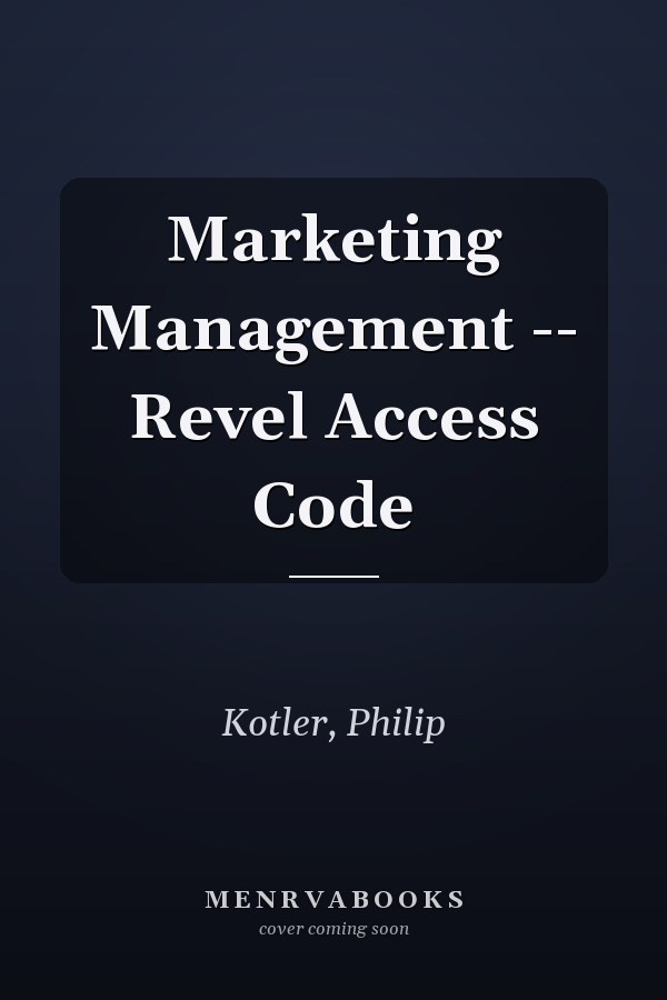 Marketing Management -- Revel Access Code