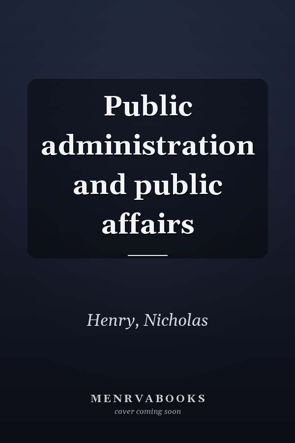Public administration and public affairs