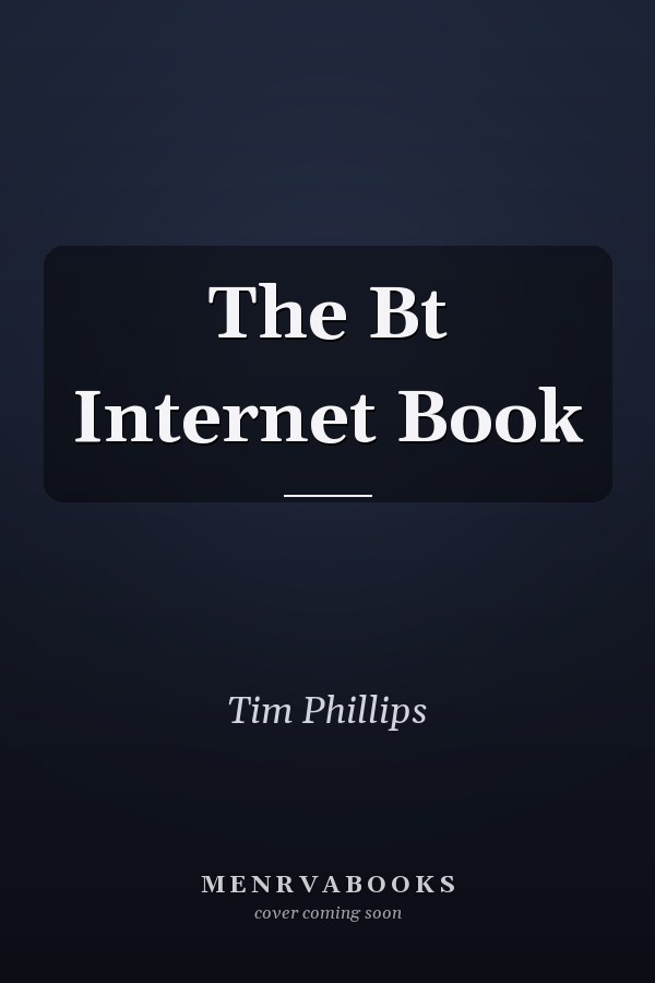 The Bt Internet Book