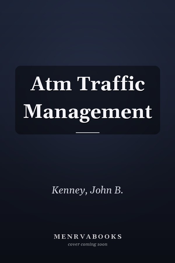 Atm Traffic Management