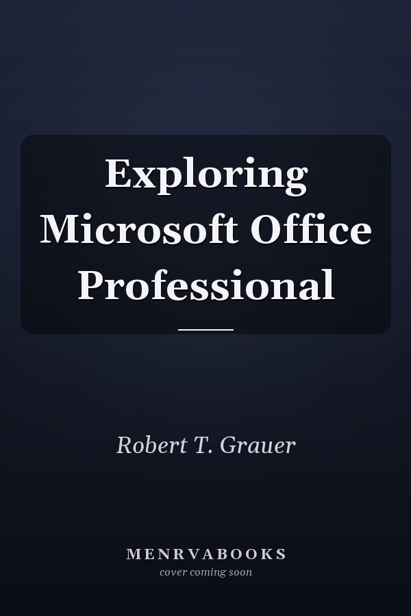 Exploring Microsoft Office Professional