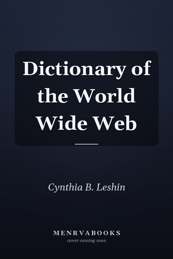 Dictionary of the World Wide Web