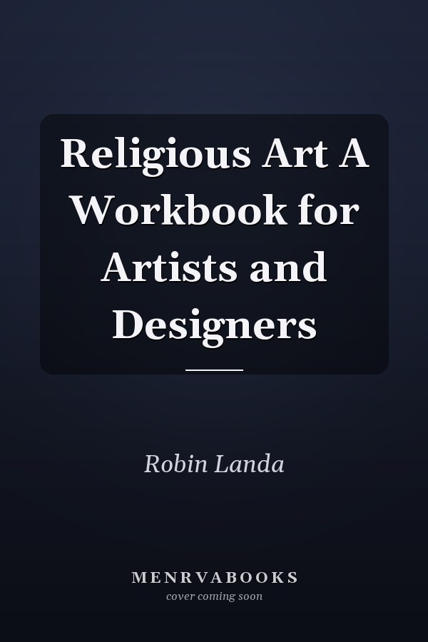 Religious Art A Workbook for Artists and Designers