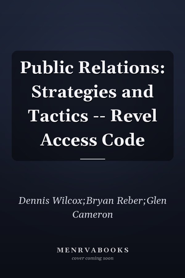 Public Relations: Strategies and Tactics -- Revel Access Code